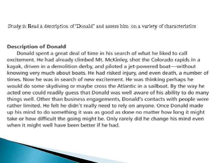 Study 2: Read a description of ‘Donald” and assess him on a variety of