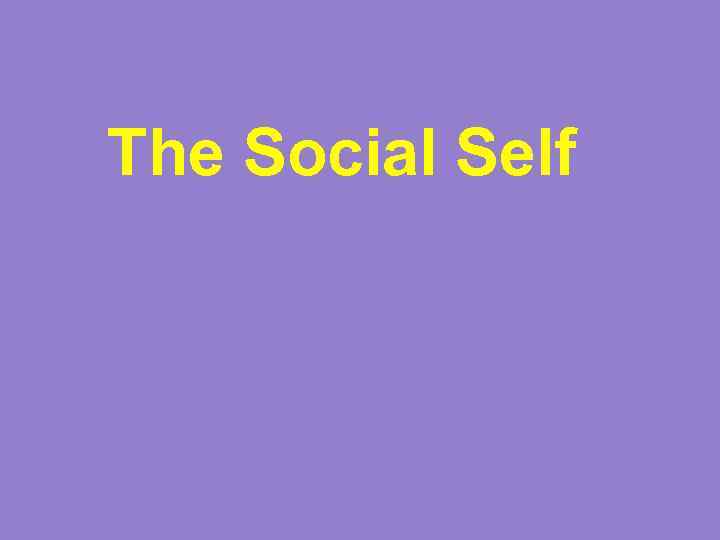 The Social Self 