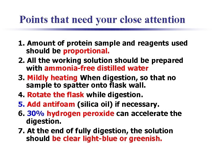 Points that need your close attention 1. Amount of protein sample and reagents used