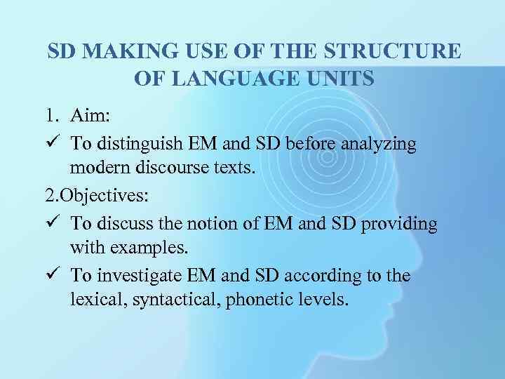 Sd Making Use Of The Structure Of Language