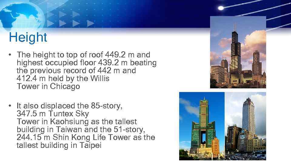 Height • The height to top of roof 449. 2 m and highest occupied