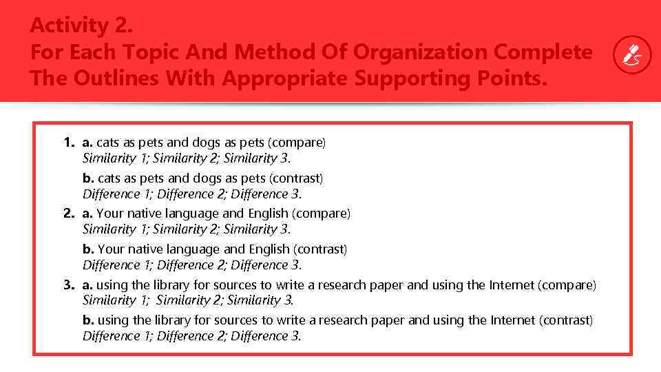 Activity 2. For Each Topic And Method Of Organization Complete The Outlines With Appropriate