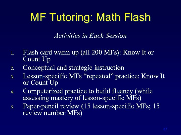 MF Tutoring: Math Flash Activities in Each Session 1. 2. 3. 4. 5. Flash