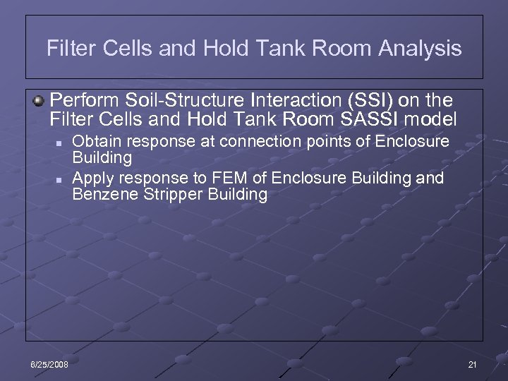 Filter Cells and Hold Tank Room Analysis Perform Soil-Structure Interaction (SSI) on the Filter