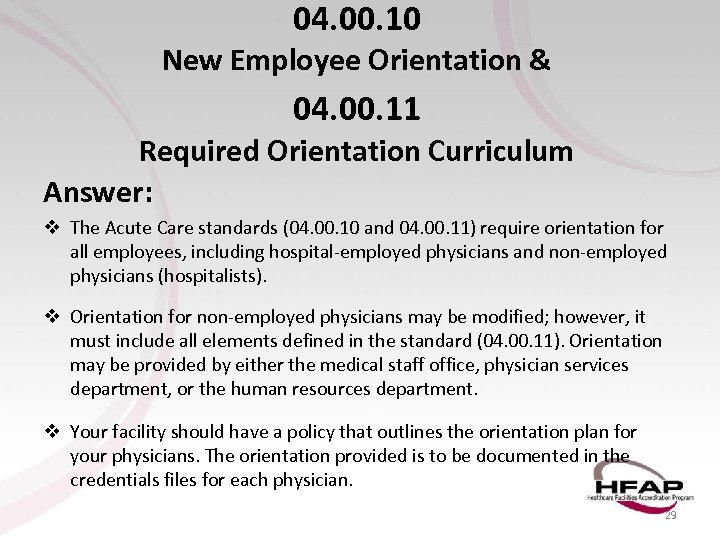 04. 00. 10 New Employee Orientation & 04. 00. 11 Required Orientation Curriculum Answer: