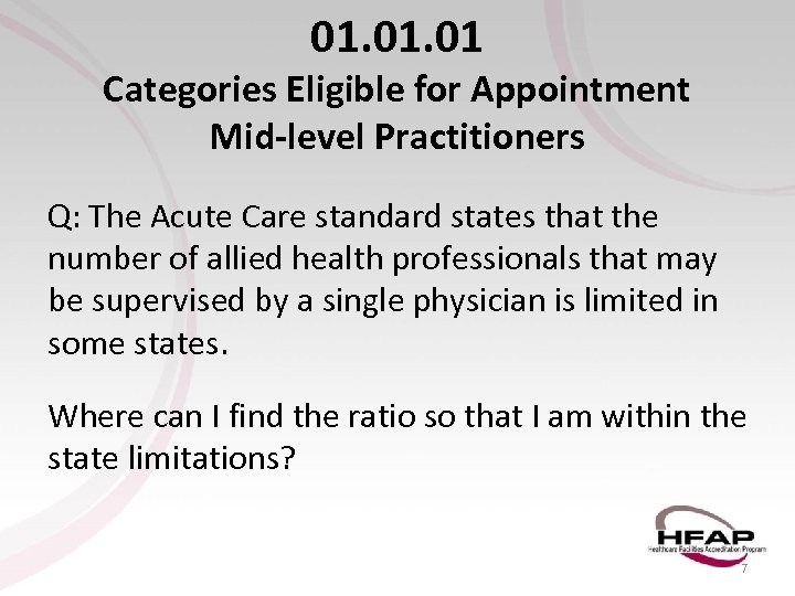 01. 01 Categories Eligible for Appointment Mid-level Practitioners Q: The Acute Care standard states