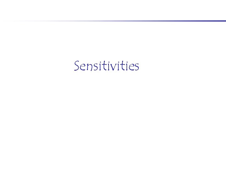 Sensitivities 