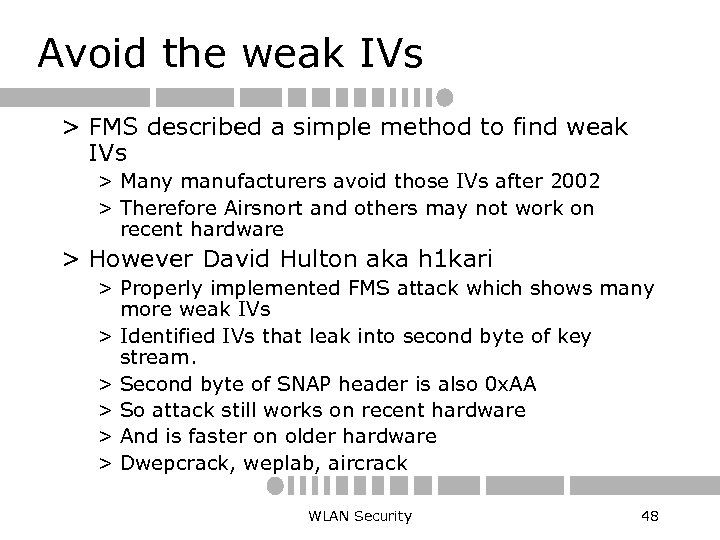 Avoid the weak IVs > FMS described a simple method to find weak IVs