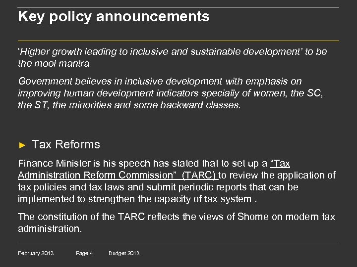 Key policy announcements ‘Higher growth leading to inclusive and sustainable development’ to be the