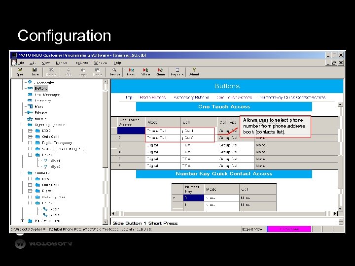 Configuration Allows user to select phone number from phone address book (contacts list). 