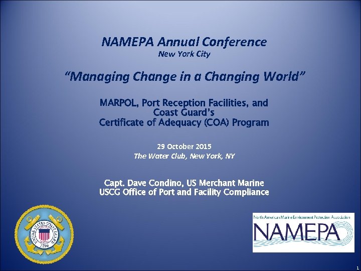 NAMEPA Annual Conference New York City “Managing Change in a Changing World” MARPOL, Port