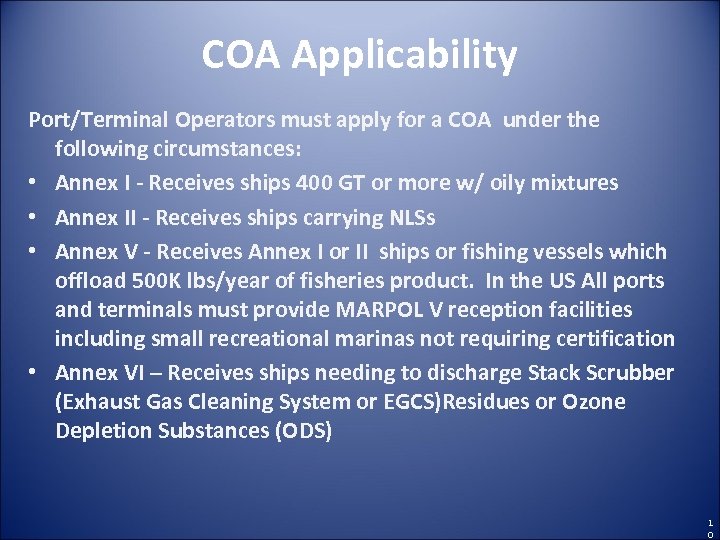 COA Applicability Port/Terminal Operators must apply for a COA under the following circumstances: •