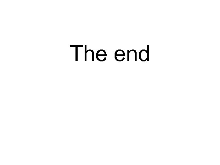 The end 