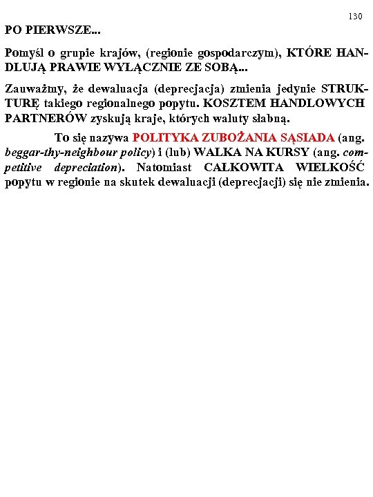 130 PO PIERWSZE. . . Pomyśl o grupie krajów, (regionie gospodarczym), KTÓRE HANDLUJĄ PRAWIE