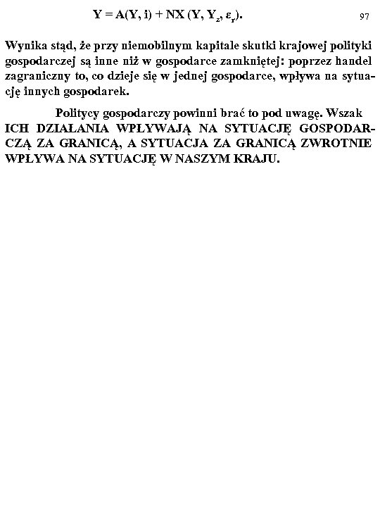  Y = A(Y, i) + NX (Y, Yz, εr). 97 Wynika stąd, że
