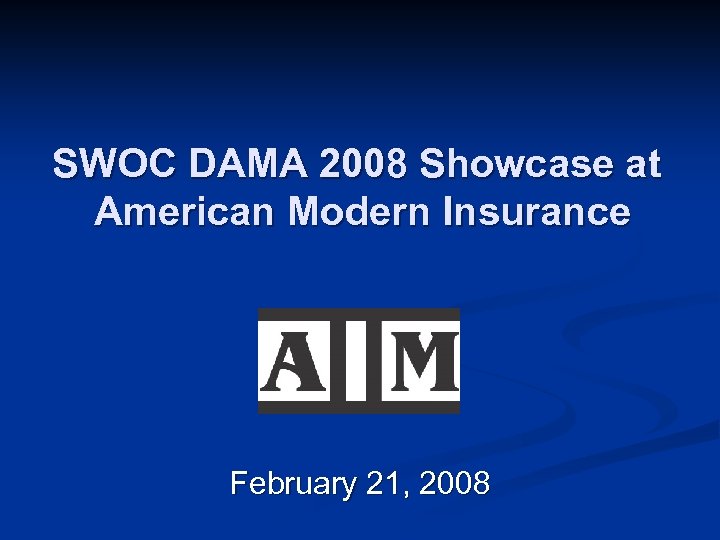 SWOC DAMA 2008 Showcase at American Modern Insurance February 21, 2008 