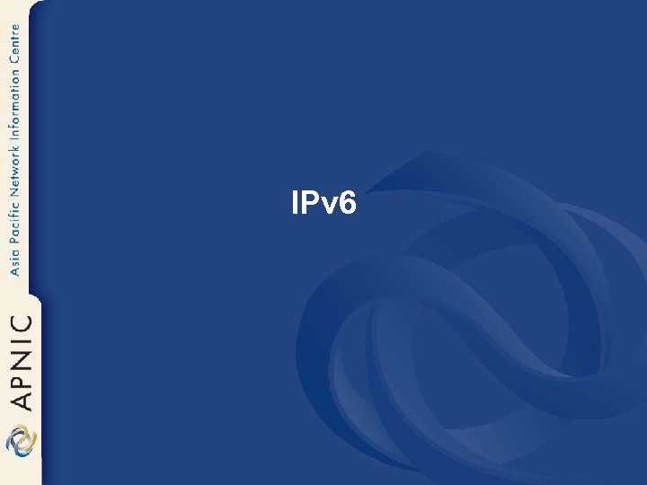 IPv 6 