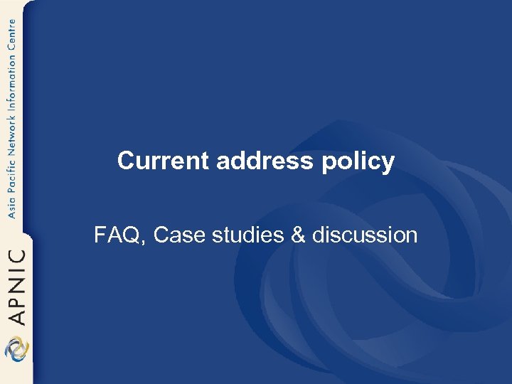 Current address policy FAQ, Case studies & discussion 