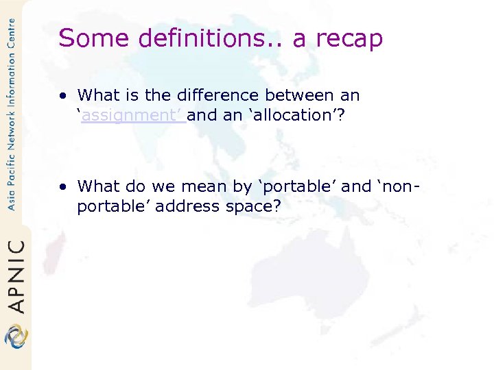 Some definitions. . a recap • What is the difference between an ‘assignment’ and
