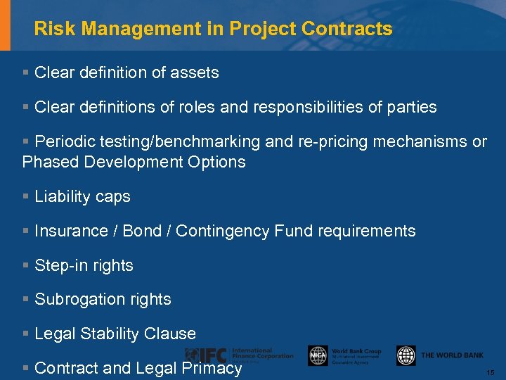 Risk Management in Project Contracts § Clear definition of assets § Clear definitions of