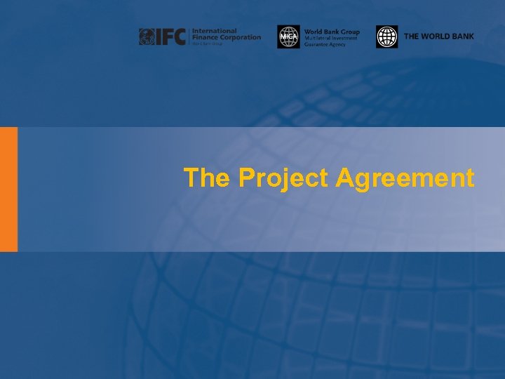 The Project Agreement 
