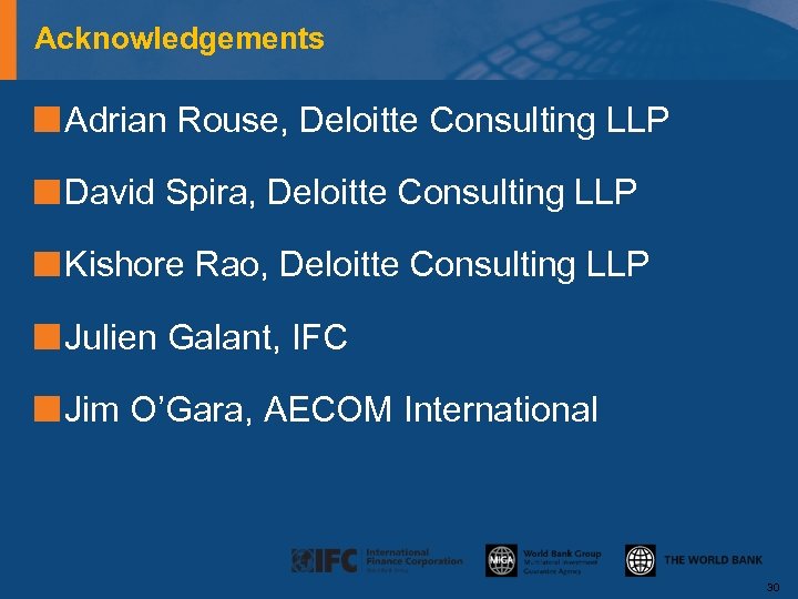 Acknowledgements Adrian Rouse, Deloitte Consulting LLP David Spira, Deloitte Consulting LLP Kishore Rao, Deloitte