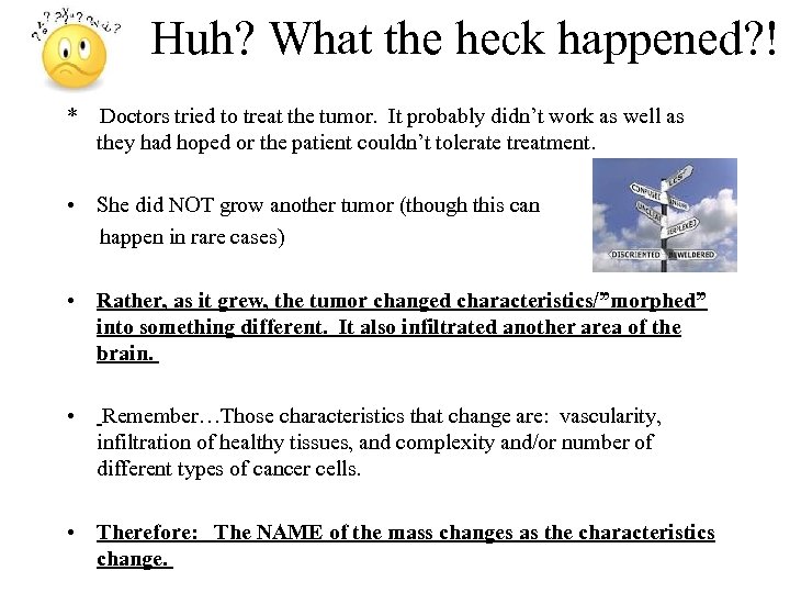  Huh? What the heck happened? ! * Doctors tried to treat the tumor.