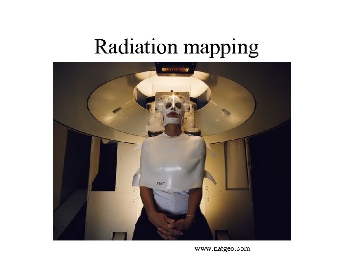 Radiation mapping www. natgeo. com 