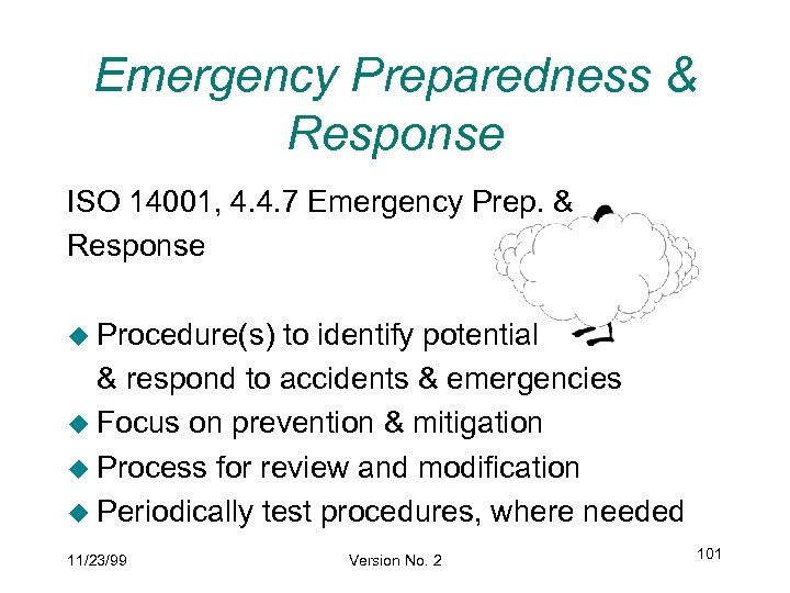 Emergency Preparedness & Response ISO 14001, 4. 4. 7 Emergency Prep. & Response u