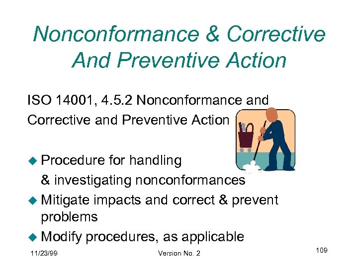 Nonconformance & Corrective And Preventive Action ISO 14001, 4. 5. 2 Nonconformance and Corrective