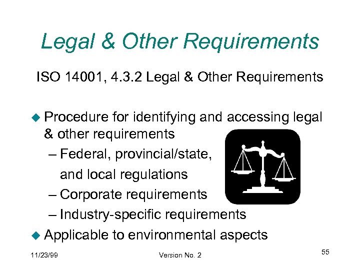 Legal & Other Requirements ISO 14001, 4. 3. 2 Legal & Other Requirements u