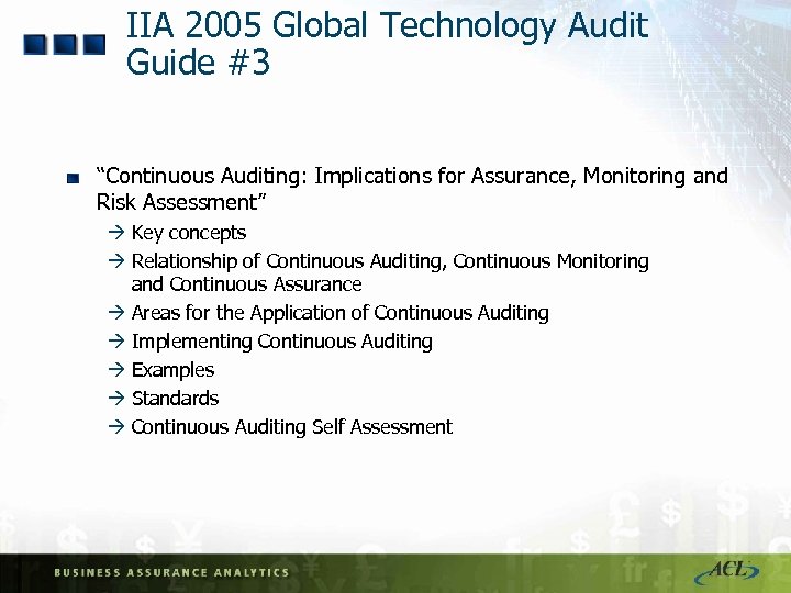 IIA 2005 Global Technology Audit Guide #3 “Continuous Auditing: Implications for Assurance, Monitoring and