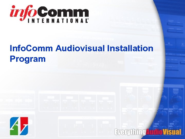 Info. Comm Audiovisual Installation Program 