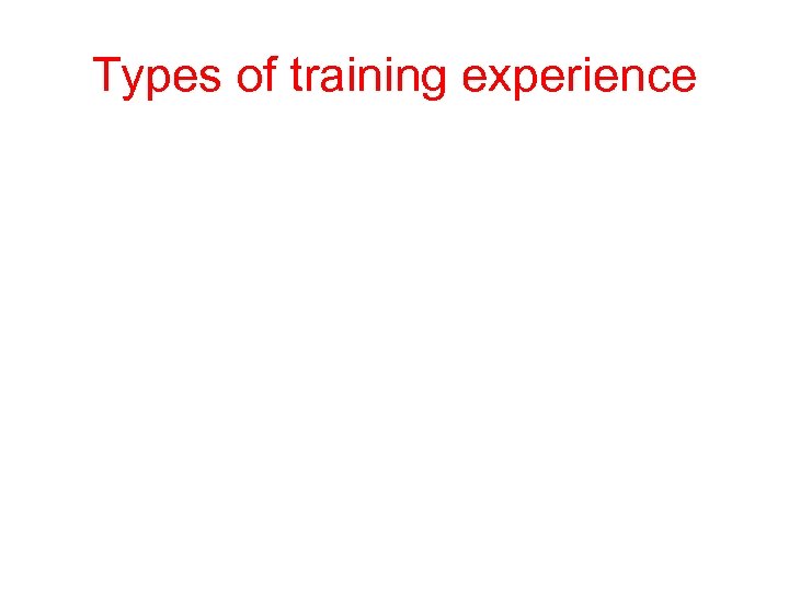Types of training experience 