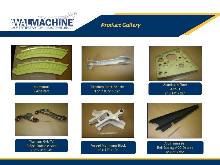 Product Gallery Aluminum 5 Axis Part Titanium Block 6 AL-4 V 3. 5” x