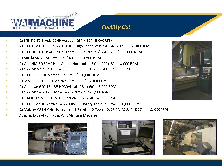 Facility List The Performance Leader in CNC Machining Technology § § § § (1)