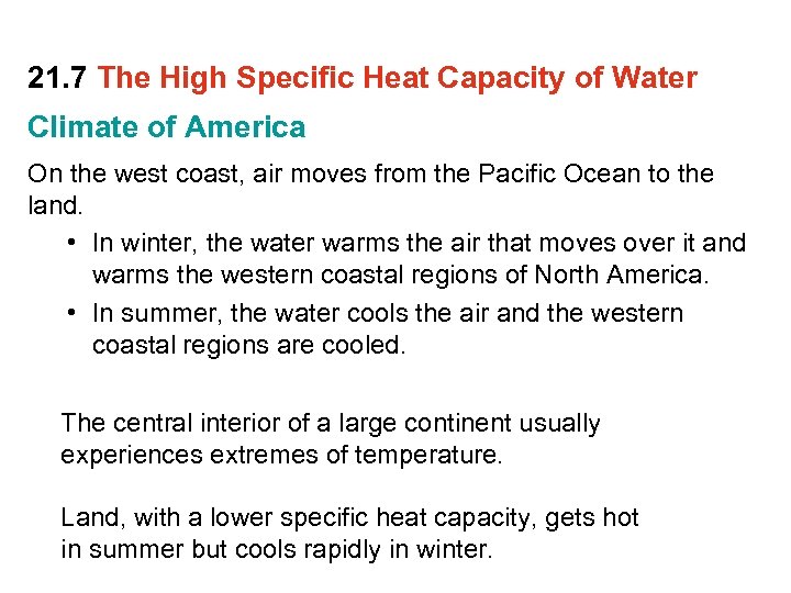21. 7 The High Specific Heat Capacity of Water Climate of America On the