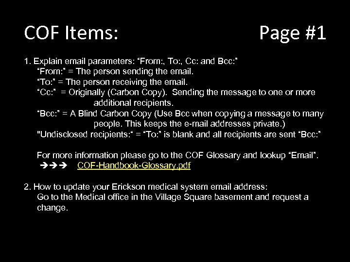 COF Items: Page #1 1. Explain email parameters: “From: , To: , Cc: and