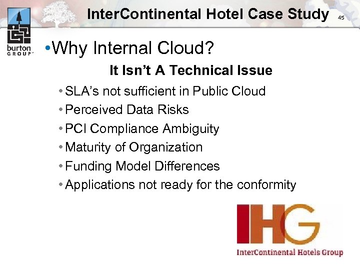 Inter. Continental Hotel Case Study • Why Internal Cloud? It Isn’t A Technical Issue