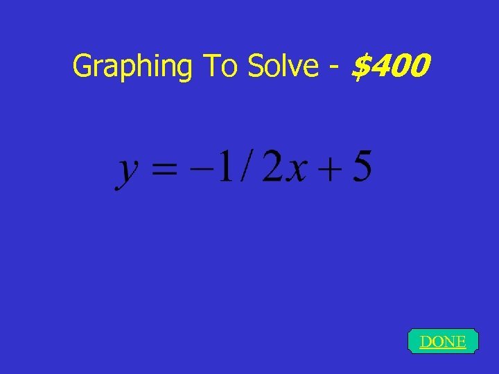 Graphing To Solve - $400 DONE 