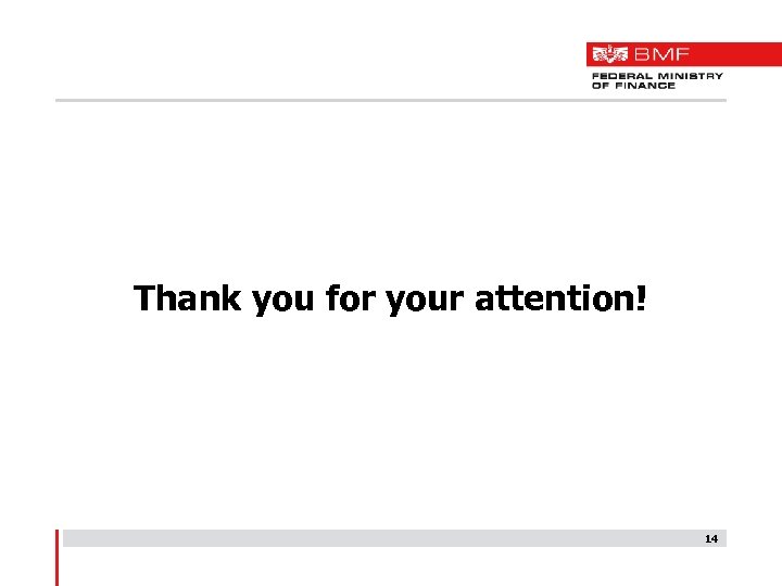 Thank you for your attention! 14 