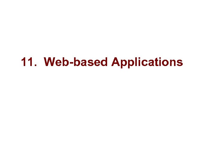 11. Web-based Applications 