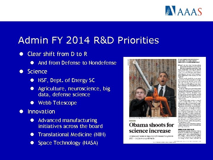 Admin FY 2014 R&D Priorities l Clear shift from D to R l And