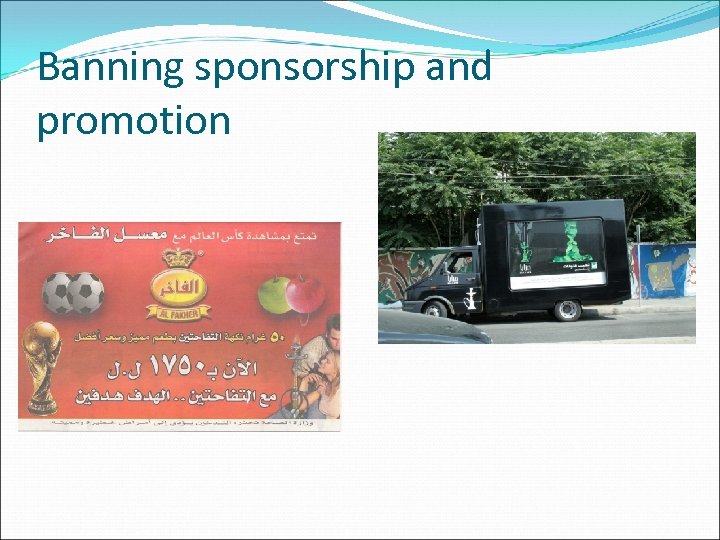 Banning sponsorship and promotion 