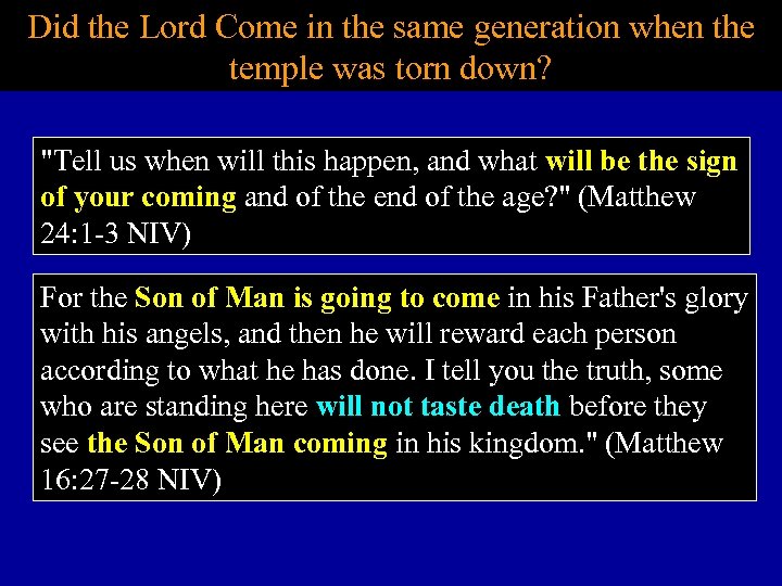 Did the Lord Come in the same generation when the temple was torn down?