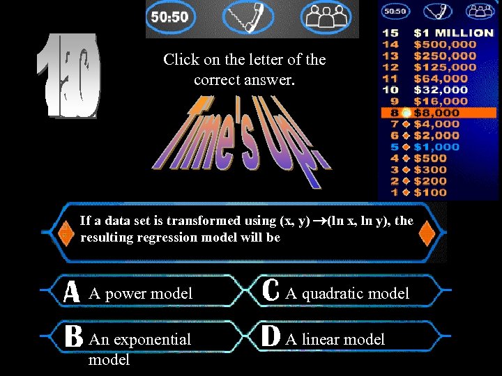 Click on the letter of the correct answer. If a data set is transformed