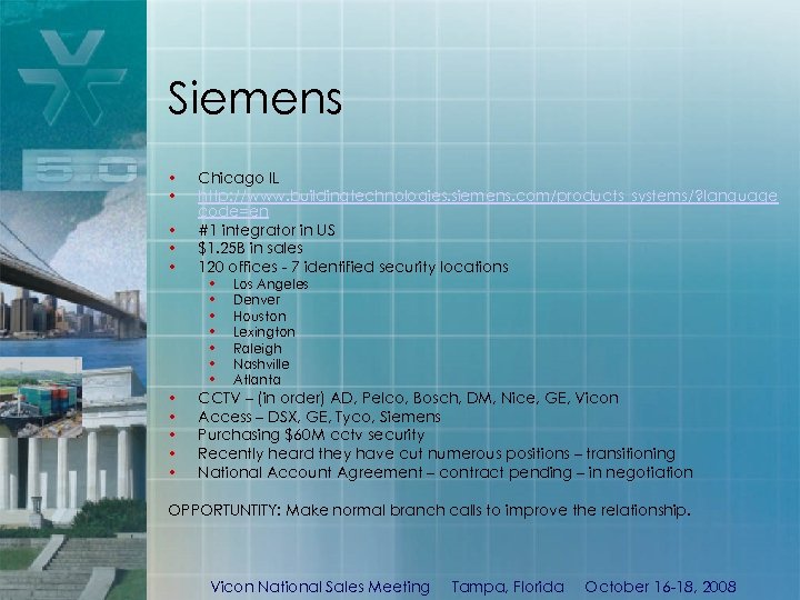 Siemens • • • Chicago IL http: //www. buildingtechnologies. siemens. com/products_systems/? language code=en #1