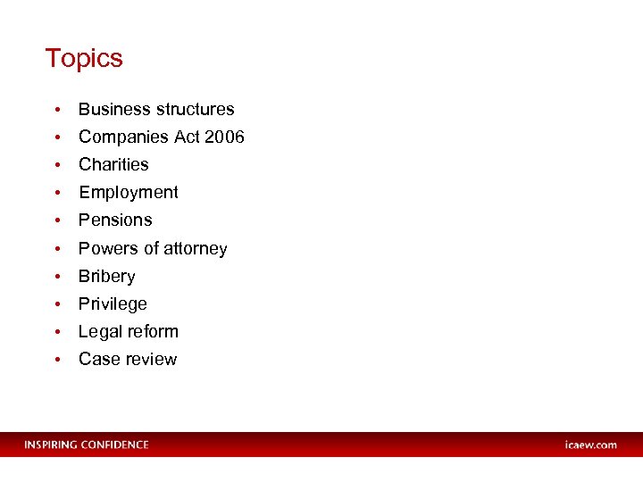 Topics • Business structures • Companies Act 2006 • Charities • Employment • Pensions