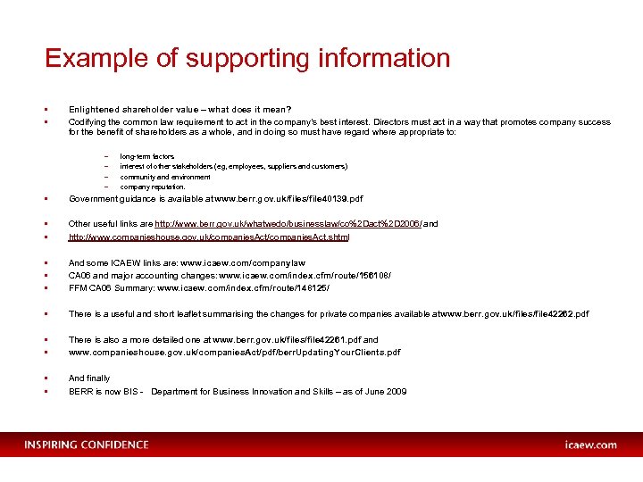 Example of supporting information • • Enlightened shareholder value – what does it mean?