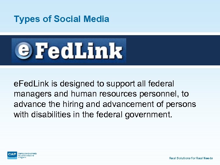 Types of Social Media e. Fed. Link is designed to support all federal managers